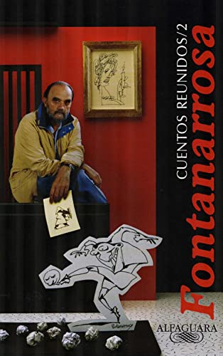 Cuentos reunidos 2. Fontanarrosa (Spanish Edition) (9788420466231) by Fontanarrosa, Roberto