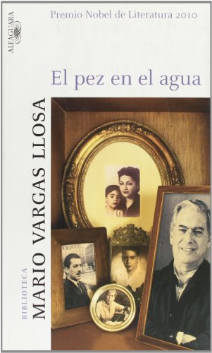 9788420467092: El pez en el agua (Biblioteca Vargas Llosa)