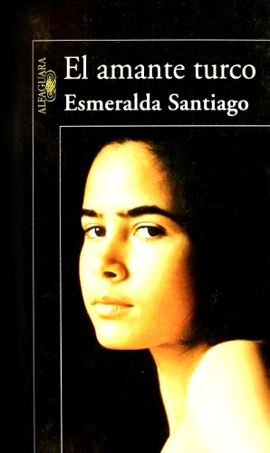 El amante turco - Esmeralda Santiago