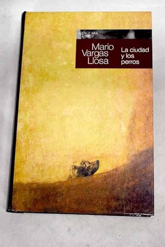 Stock image for 5 ENTREGA. LA CIUDAD Y LOS PERROS (KIOSCOS) (Spanish Edition) for sale by ThriftBooks-Atlanta