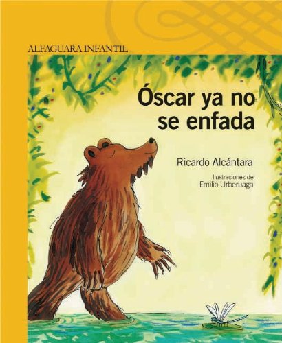 OSCAR YA NO SE ENFADA (Infantil Amarilla Album) - Alcantara, Ricardo