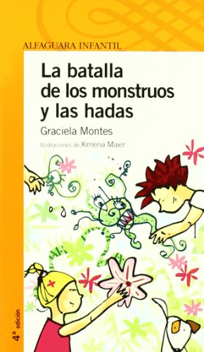 Imagen de archivo de La batalla de las hadas y los monstruos (Infantil Naranja 10 Aos) a la venta por medimops