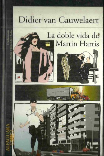 La doble vida de Martin Harris, - Cauwelaert, Didier van