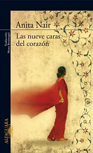 Las nueve caras del corazÃ³n (LITERATURAS) (Spanish Edition) (9788420469393) by Anita Nair