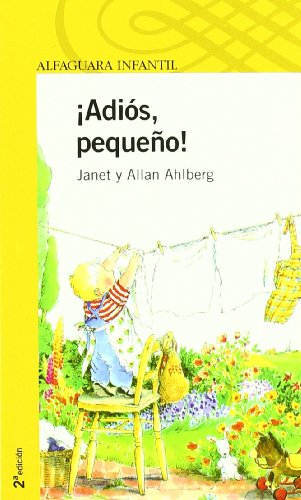 9788420469911: ADIOS, PEQUEO! (Infantil Amarilla 6 Aos)