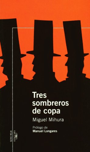 9788420470238: TRES SOMBREROS DE COPA (SERIE ROJA(+14))