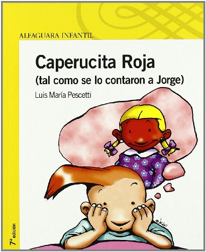 Beispielbild fr CAPERUCITA ROJA (TAL Y COMO SE LO CONTARON) Pescetti, Luis Maria zum Verkauf von VANLIBER