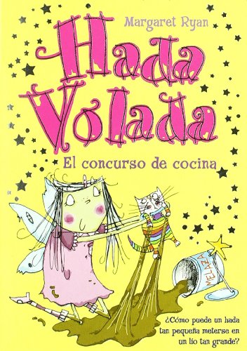 9788420470382: Hada Volada. el Concurso de Cocina (INFANTIL)