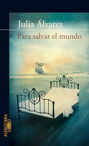 9788420471006: PARA SALVAR AL MUNDO (HISPANICA) (Spanish Edition)