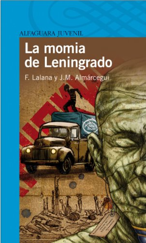La Momia de Leningrado - Fernando Lalana, Jose Maria Almárcegui