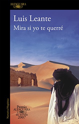 Imagen de archivo de Mira si yo te querr (Premio Alfaguara de novela 2007) (Spanish Edition) a la venta por Bulk Book Warehouse