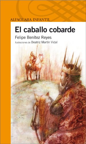 EL CABALLO COBARDE (Spanish Edition) (9788420473185) by Benitez Reyes, Felipe