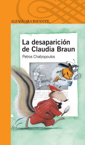 LA DESAPARICION DE CLAUDIA BR - CHATZOPOULOS, PETROS; CHATZOPULOS, PETROS