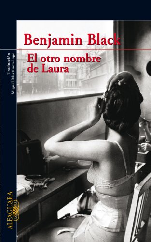 El Otro Nombre de Laura - Benjamin Black