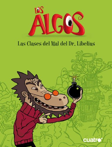 Stock image for LOS ALGOS, LAS CLASES DEL MAL DEL DR. LIBELIUS for sale by Librera Rola Libros