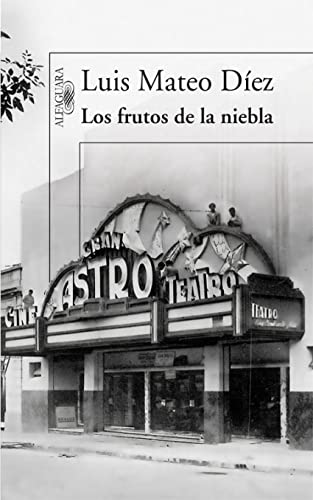 Los frutos de la niebla (9788420474328) by DÃ­ez, Luis Mateo