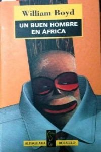 Un buen hombre en africa (9788420478609) by William Boyd