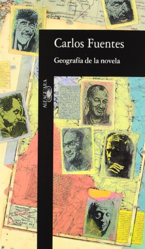 Geografia De La Novela (fuera Coleccion Alfaguara Adultos, Band 717028) (9788420481197) by Fuentes, Carlos