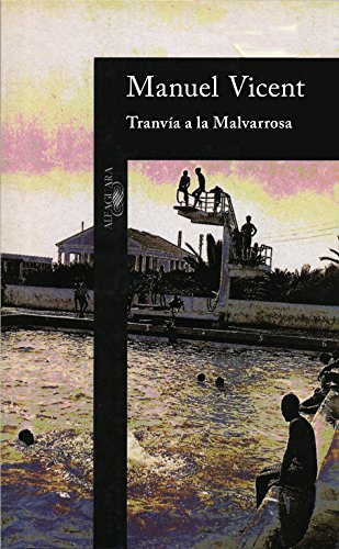 Beispielbild fr Tranvia a La Malvarrosa zum Verkauf von WorldofBooks