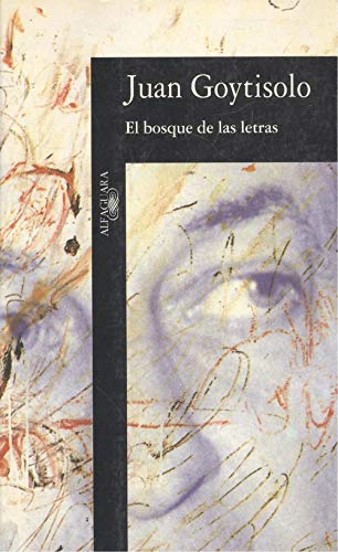 Imagen de archivo de EL BOSQUE DE LAS LETRAS - TEXTOS DE ESCRITOR (Spanish Edition) a la venta por Blue Rock Books