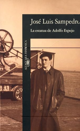 Beispielbild fr LA ESTATUA DE ADOLFO ESPEJO zum Verkauf von Librera Races