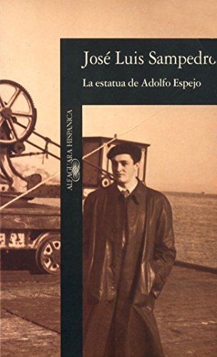 9788420481456: La Estatua de Adolfo Espejo (Alfaguara Hispnica, 122) (HISPANICA)