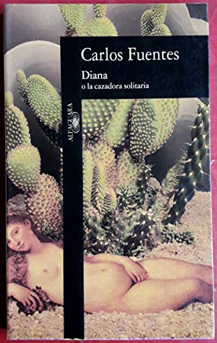 Diana, O, LA Cazadora Solitaria (Spanish Edition) (9788420481531) by Fuentes, Carlos