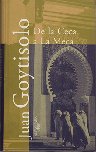 Imagen de archivo de De la Ceca a la Meca (Textos de escritor) (Spanish Edition) a la venta por Blue Rock Books