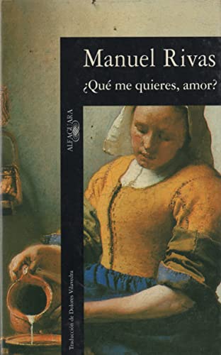 Â¿QUE ME QUIETES, AMOR ? (Spanish Edition) (9788420482279) by RIVAS BARROS, MANUEL