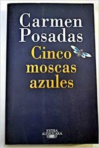 Imagen de archivo de Cinco moscas azules. Novela. a la venta por Librería y Editorial Renacimiento, S.A.