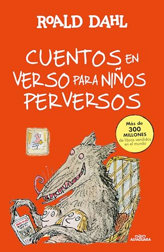 Stock image for CUENTOS EN VERSO PARA NIOS PERVERSOS (COLECCIN ALFAGUARA CLSICOS) for sale by KALAMO LIBROS, S.L.