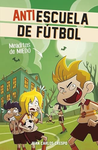 Imagen de archivo de Antiescuela de ftbol 4. Meaditos de miedo a la venta por medimops