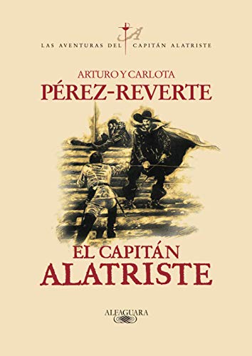 Imagen de archivo de El capitÃ¡n Alatriste / Captain Alatriste (Las aventuras del CapitÃ¡n Alatriste) (Spanish Edition) a la venta por Discover Books