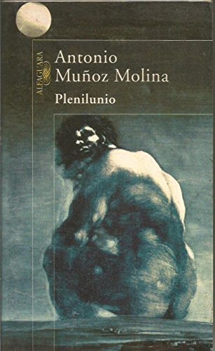 Imagen de archivo de Plenilunio Antonio Munoz Molina a la venta por Iridium_Books