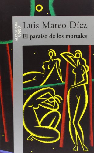 Stock image for El paraso de los mortales for sale by HISPANO ALEMANA Libros, lengua y cultura