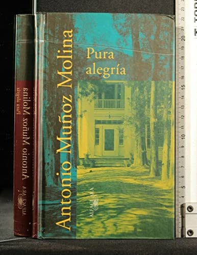 PURA ALEGRIA Spanish Edition Mu oz Molina Antonio