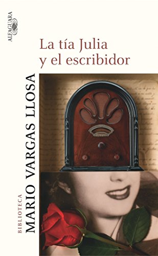 Stock image for LA TIA JULIA Y EL ESCRIBIDOR - BVLL for sale by Front Cover Books