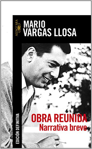 Obra reunida. Narrativa breve (Spanish Edition) (9788420484174) by Vargas Llosa, Mario