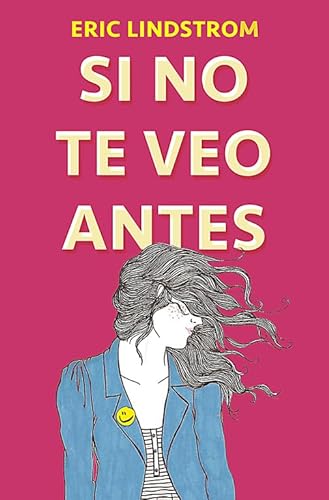 Stock image for SI NO TE VEO ANTES for sale by KALAMO LIBROS, S.L.