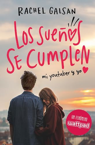 9788420485348: Los sueos se cumplen / Dreams Come True: Mi youtuber y yo (WATTPAD. CLOVER) (Spanish Edition)
