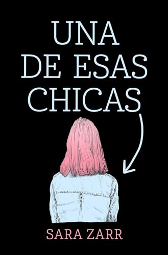 Beispielbild fr Una de esas chicas / Story of a Girl (Spanish Edition) zum Verkauf von SecondSale