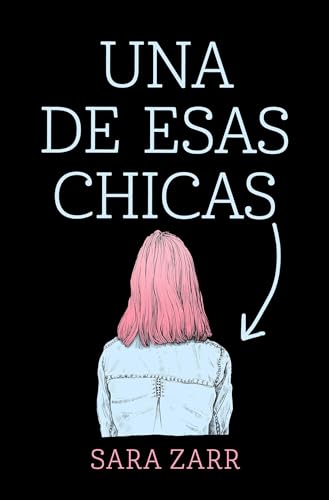 Stock image for Una de esas chicas / Story of a Girl (Spanish Edition) for sale by SecondSale