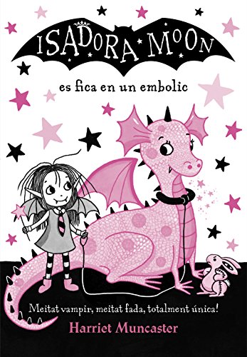 Imagen de archivo de LA ISADORA MOON ES FICA EN UN EMBOLIC (LA ISADORA MOON 5) a la venta por KALAMO LIBROS, S.L.