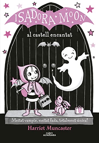 Stock image for LA ISADORA MOON AL CASTELL ENCANTAT (LA ISADORA MOON 6) for sale by KALAMO LIBROS, S.L.