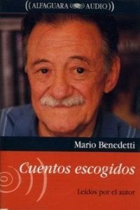 9788420494005: CUENTOS ESCOGIDOS BENEDETTI -LEE A MARIO BENEDETTI (Alfaguara Audio) (Spanish Edition)