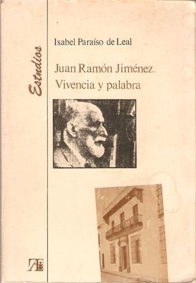 Stock image for JUAN RAMON JIMENEZ. VIVENCIA Y PALABRA for sale by Prtico [Portico]