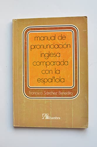 Imagen de archivo de Manual de Pronunciacin Inglesa Comparada con la Espaola a la venta por Better World Books