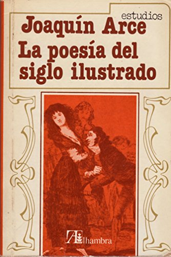 Imagen de archivo de La poesa del siglo ilustrado a la venta por BIBLIOPE by Calvello Books