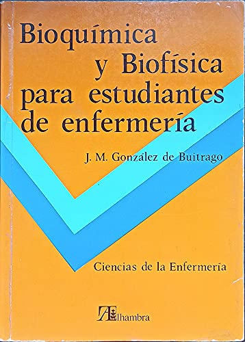 Imagen de archivo de Bioqumica y Biofsica para estudiantes de enfermera a la venta por LibroUsado GRAN VA