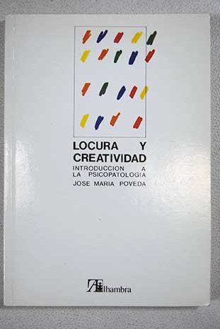 9788420507972: LOCURA Y CREATIVIDAD. INTRODUCCION A LA PSICOPATOLOGIA